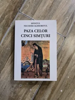 Paza celor cinci simturi - Sfantul Nicodim Aghioritul