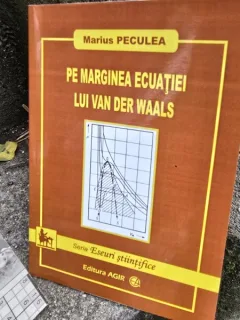 Pe marginea ecuatiei lui Van Der Waals - Marius Peculea