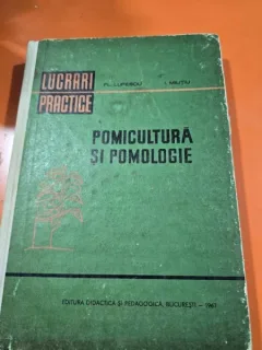 Pomicultura si Pomologie - Fl. Lupescu, I. Militiu (cu dedicatia lui Fl. Lupescu)