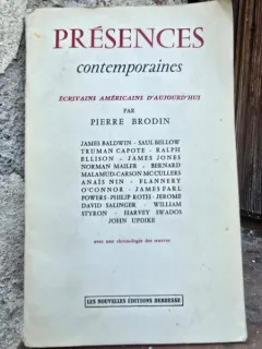 Presences contemporaines. Écrivains americains daujourd hui - Pierre Brodin