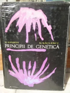 PRINCIPII DE GENETICA , N.GIOSAN, N.SAULESCU