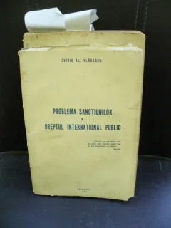 PROBLEMA SANCTIUNILOR IN DREPTUL INTERNATIONAL PUBLIC - OVIDIU AL. VLADESCU