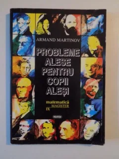 PROBLEME ALESE PENTRU COPII ALESI DE ARMAND MARTINOV, 1995