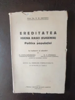 Prof. Dr. H. W. Siemens - Ereditatea. Igiena rasei (Eugenia) si Politica populatiei
