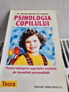 Psihologia copilului - Pauline Morand de Jouffrey