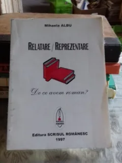 RELATARE. REPREZENTARE - MIHAELA ALBU