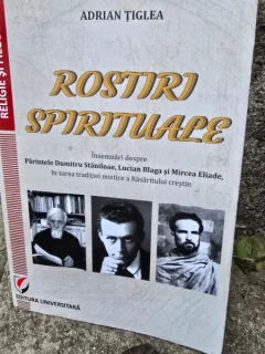 Rostiri spirituale - Adrian Tiglea