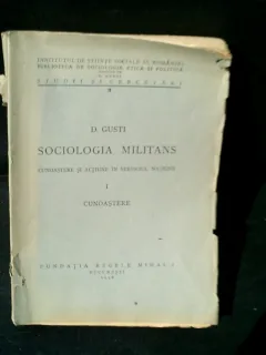 Sociologia militans Cunoastere si actiune in serviciul natiunii I Cunoastere - D. Gusti