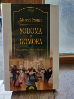Sodoma si Gomora. vol.IV In cautarea timpului pierdut - Marcel Proust