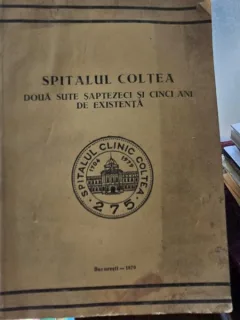 Spitalul Coltea - Doua sute saptezeci si cinci ani de existenta