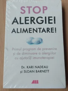 Stop alergiei alimentare - Kari Nadeau