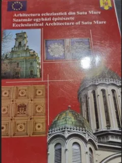 Szocs Peter Levente - Arhitectura Ecleziastica din Satu Mare