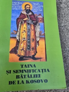 Taina si semnificatia bataliei de la Kosovo - Justin Popovici