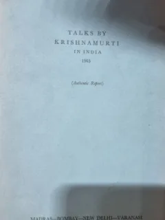 Talks by Krishnamurti in India 1965 - Krishnamurti J