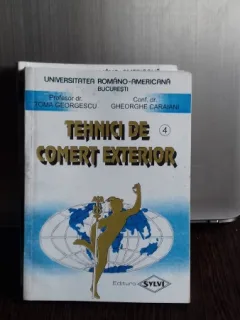 TEHNICI DE COMERT EXTERIOR - TOMA GEORGESCU VOL.4