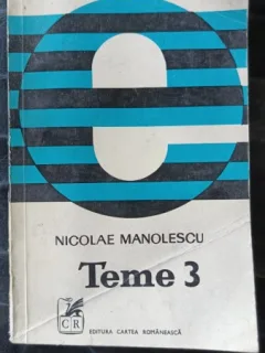 Teme 3 - Nicolae Manolescu