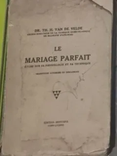 Th. H. van de Velde - Le Mariage Parfait
