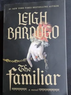 The Familiar - Leigh Bardugo