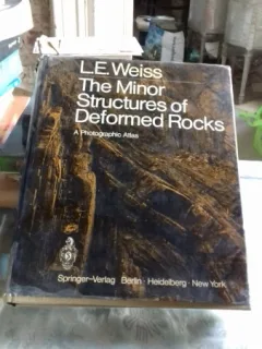 THE MINOR STRUCTURES OF DEFORMED ROCKS - L.E. WEISS  (STRUCTURA MINERALA A ROCILOR DEFORMATE)