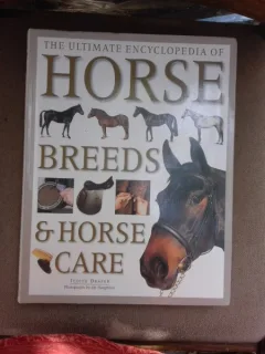 The ultimate encyclopedia, Horse Breeds and Horse Care - Judith Draper  (text in limba engleza)