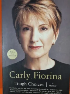 Tough Choices - Carly Fiorina