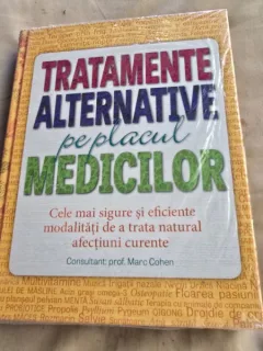 Tratamente alternative pe placul medicilor - Marc Cohen