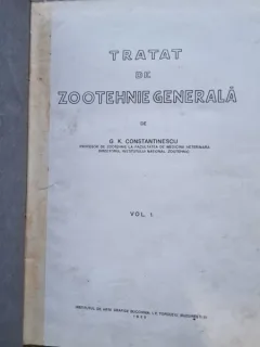 Tratat de zootehnie generala - G.K. Constantinescu  Vol.I