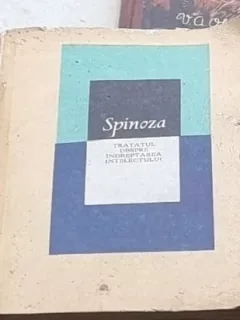 TRATATUL DESPRE INDREPTAREA INTELECTULUI+SPINOYA