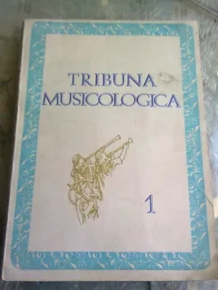 TRIBUNA MUSICOLOGICA  VOL.I - VIOREL COSMA