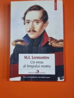 Un erou al timpului nostru - M. I. Lermontov