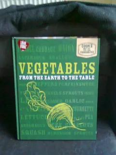 VEGETABLES FROM THE EARTH TO THE TABLE