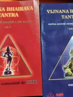 Vijnana Bhairava Tantra (vol I si II) - comentata de Osho