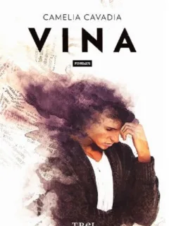 Vina - Camelia Cavadia