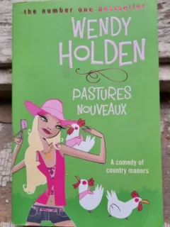 Wendy Holden - Pastures Nouveaux
