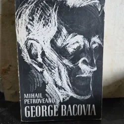 George Bacovia - Mihail Petroveanu