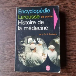Histoire de la médecine (Istoria medicinii -carte in franceza)  - Dr R. Bouissou