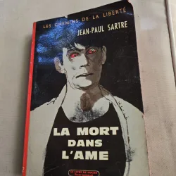 La mort dans lâme - Jean-Paul Sartre