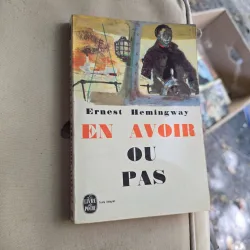 En avoir ou pas - Ernest Hemingway