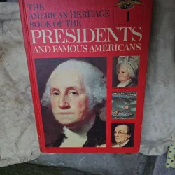 The American Heritage Book of the Presidents and Famous Americans - Vol.1/George Washington/John Adams
