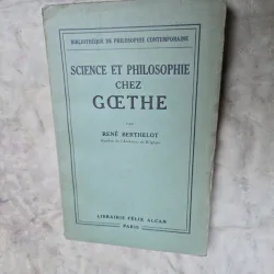 Science et philosophie chez Goethe - René Berthelot