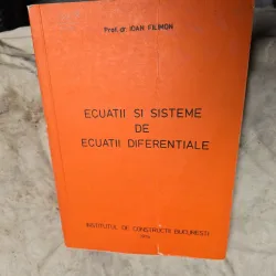 Ecuații și sisteme de ecuații diferențiale - Prof. dr. Ioan Filimon