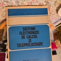 Sisteme electronice de calcul si teleprelucrare - Gh. Dodescu, D. Ionescu, T. Misdolea, Livia Nisipeanu, F. Pilat