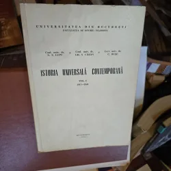Istoria universală contemporană - N. Z. Lupu, Gh. N. Cazan, C. Bușe  vol.I