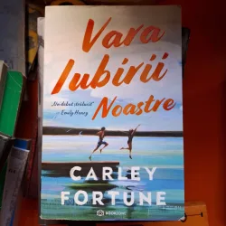 Vara iubirii noastre - Carley Fortune