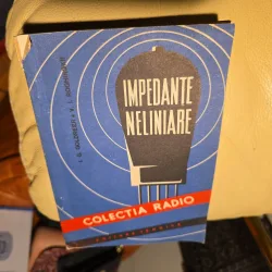 Impedante neliniare - I. G. Goldberger, V. I. Roghin