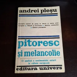 Pitoresc și melancolie (cu dedicatia autorului catre Th.Zamfirescu) - Andrei Pleșu