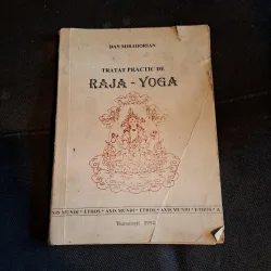 Tratat practic de Raja-Yoga - Dan Mirahorian