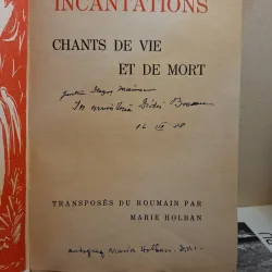 Incantations,Chants de vie et de mort (ex-libris Dragos Morarescu,detalii in descriere) - Maria Holban
