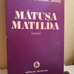 Mătușa Matilda (cu dedicatie pentru Victor Craciun) - Henriette Yvonne Stahl