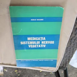 Medicatia sistemului nervos vegetativ - Nicolae Drăgoş